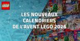 Les Nouveaux Calendriers de l'Avent LEGO 2026