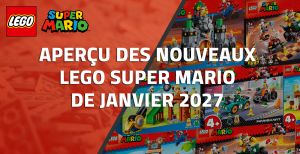 Aperçu des nouveaux LEGO Super Mario de Janvier 2027