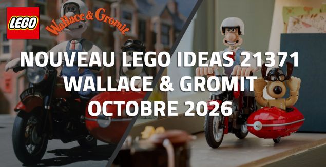Nouveau LEGO Ideas 21371 Wallace & Gromit // Octobre 2026
