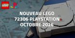 Nouveau LEGO 72306 PlayStation // Octobre 2026