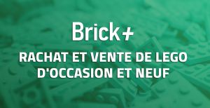 BrickPlus : rachat et vente de LEGO d'occasion et neuf