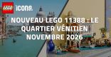 Nouveau LEGO Icons 11388 : Le quartier vénitien // Novembre 2026