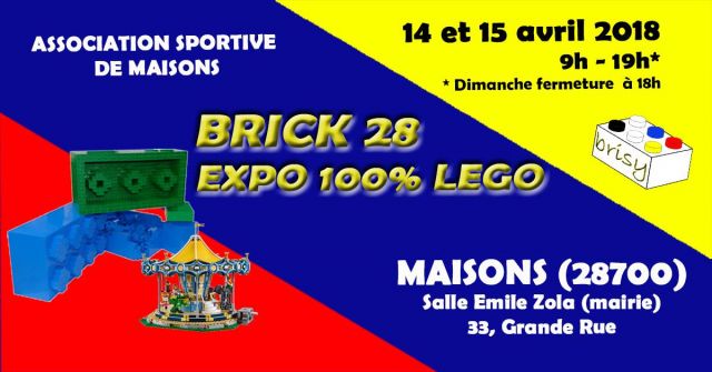 Exposition LEGO BRICK 28 EXPO 100% LEGO à MAiSONS (28700)
