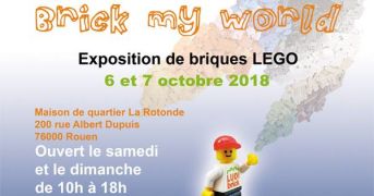 Exposition LEGO ROUEN (76000) - EXPO BRICK MY WORLD 2018