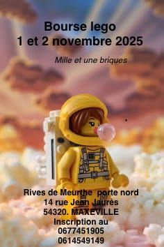 Exposition LEGO Bourse LEGO Maxéville 2025 à Maxéville (54320) Exposition LEGO Bourse LEGO Maxéville 2025 à Maxéville (54320)