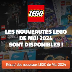 Les nouveautés LEGO de Mai 2024 sont disponibles