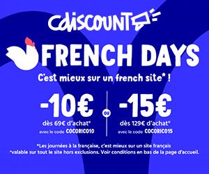 FRENCH DAYS : -10€ dès 69€ ou -15€ dès 129€ d'achat